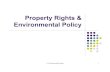 17.32.16 Property Rights & Environmental Policy [Read-Only] ... 17.32 Environmental Politics 14 Dolan