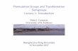 Permutation Groups and Transformation Semigroups Lecture 1: …math.sjtu.edu.cn/conference/Bannai/2017/data/20171114B/... · 2017-11-16 · Permutation groups For any set W, Sym(W)
