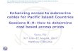 Enhancing access to submarine cables for Pacific Island ... · Mobile Telecoms Telecom (70%) ... ABC (Telecom) –current monopoly ... Cover page 5. C os t outcomes 8. Servic e revenue.