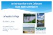 Delaware River Basin Commision - New Jersey ... An Introduction to the Delaware River Basin Commission Lafayette College October 2, 2019 Chad Pindar, P.E. Manager of Water Resource