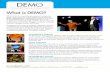 What is DEMO?€¦ · 17/02/2012  · TRADE & MAINSTREAM MEDIA Press attend DEMO for one simple reason: it’s the best ... It is the perfect launching pad for a startup with the