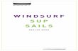 WINDSURF SUP SAILS - Серфклуб OVERKEELoverkeel.at.ua/exocet.pdf · 2012-12-27 · windsurf sup sails exocet-original.com dealer book exocet 2013 dealer book english design