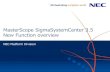 MasterScope SigmaSystemCenter 3.5 New Function overview · 2017-09-20 · before (No SSC) after (SSC has) To run IT system normally, it’s necessary not only saving per virtual machine