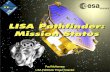 LISA Pathfinder: Mission Status · 2011-12-20 · LISA Pathfinder LPF Development Approach LPF is a Pathfinder for spaceborne gravitational wave detectors – System design is for