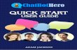 ChatBotHero Quick Start Guide W hy Chatbots? Chatbots save your business time and money because they