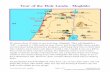 Tour of the Holy Lands - Megiddo€¦ · Tour of the Holy Lands - Megiddo Page 15 of 20 Just beyond that huge hole was the edge of the tell. Beyond the tell, there are farmlands as