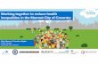 Working together to reduce health inequalities in the ... · Working together to reduce health inequalities in the Marmot City of Coventry Alice Munro & Caroline Ryder Public Health
