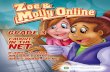 Grade 3 · About this comic The “Zoe and Molly Online: Caught in the Net” comic book is a creation of the Canadian Centre for Child Protection Inc., a non-profit organization