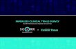PAPERLESS CLINICAL TRIALS SURVEY · • Benefits and challenges stemming from adoption of eClinical processes • Stakeholders most resistant to paperless trials • Predictions on