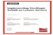 Implementing StorMagic SvSAN on Lenovo Servers · trusted reliable hardware is also vital. When running a lean hyperconverged architecture, the compute, networking, and storage resources