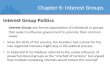 Chapter 6: Interest Groups - pknock.com 6_Interest Groups.pdf · Interest Groups in the Political Process Interest Group Politics Transactional Theory: public policy is bought and