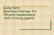 Long term pharmacotherapy for Alcohol Dependence: Anti ...dtc-scheme.in/for-professional/training/Alcohol... · Alcohol Dependence. Other diseases. Detoxification. Long-term. Deterrence.