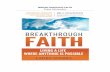 BREAKTHROUGH FAITH Press Informationlawrencesparks.com/wp-content/uploads/2014/05/BF_Press... · 2014-05-26 · When Heaven Invades Earth, encourages that “whether hungry for revival