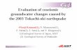 Evaluation of coseismic groundwater changes …...Evaluation of coseismic groundwater changes caused by the 2003 Tokachi-oki earthquake #Naoji Koizumi(1), N. Matsumoto(1), F. Akita(2),