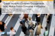 “Create Impactful Customer Engagements Using Mobile-Driven ... · profile Insights gained From a place to a place Spent at a place Browsing session start/finish Insights gained