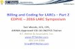 Billing and Coding for LARCs – Part 2 CDPHE – 2016 LARC … · Billing and Coding for LARCs – Part 2 CDPHE – 2016 LARC Symposium Toni Woods, CCS, CPC, AHIMA-Approved ICD-10-CM/PCS