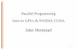 Parallel Programming Intro to GPUs & NVIDIA CUDAmheroux/fall2013_csci317/... · Host Kernel 1 Kernel 2 Device Grid 1 Block (0, 0) Block (1, 0) Block (0, 1) Block (1, 1) Grid 2 Courtesy: