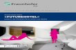 FRAuNHOFER-INSTITuT FüR ARbEITSWIRTScHAFT uNd … · 2020-06-26 · der Hotelbranche nach. Die Verbundpartner erforschen zentrale Fragestellungen und entwerfen Konzepte und Lösungen