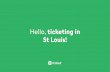 Hello, ticketing in St Louis!...ticket” or “Ride later” to store the ticket in your wallet. Using tickets. Activate ticket If you’re ready to ride, tap “Activate ticket”