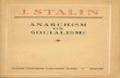 ANARCHISM OR SOCIALISM?ciml.250x.com/archive/stalin/english/stalin_anarchism_or... · 2017-06-09 · ANARCHISM OR SOCIALISM?84 The hub of modern social life is the class struggle.