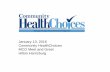 January 13, 2016 Community HealthChoices MCO Meet and Greet … · 2018-02-01 · MCO/County Meet and Greet January 13, 2016. ... –Annual review process • Further HealthChoices
