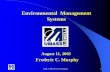 Environmental Management Systems · 2019-10-23 · US DOT - Streamlining and Stewardship Delegation of Authority AASHTO - Center for Environmental Excellence EPA - Position on Environmental