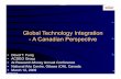 Global Technology Integration - A Canadian Perspective · A Virtual Specialty Chemicals Business •!Markets in North America •!Sourcing from China and Europe ... Pulp and Paper