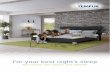 For your best night’s sleepA TEMPUR mattress will let your body Þnd its most comfortable position and support it there for your best nightÕs sleep. The TEMPUR material redistributes