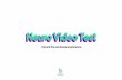 Neuro Video Test - Methodology...After using our Neuro Video Test, the eﬀectiveness of your video will increase exponentially. According to a study conducted by Nielsen (2016), ads