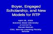 Boyer, Engaged Scholarship, and New Models for RTP€¦ · • Evaluating programs, policies, or personnel for agencies • Engaging in seminars and conferences that address public