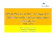 Art therapy and 8-12 years’ children with autism spectrum ...€¦ · Exploring What Works in Art Therapy with Children with Autism: Tacit Knowledge of Art Therapists Celine Schweizer,