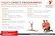 YOUTH SPORTS PROGRAMMING - Amazon S3s3.amazonaws.com/.../182_-_Youth_Sports_PPY.pdf · YOUTH SPORTS PROGRAMMING Spring I Session: February 26th to April 29th Spring I Session: February