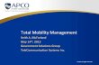 Total Mobility Management - APCO International · •Total Mobility Management (TMM): Managing the New Devices of FirstNet Users –Managing Mobile Security •Portals, Devices, Networks