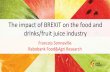 The impact of BREXIT on the food and drinks/fruit juice industryjuicesummit.onetec.eu/Juice/03a_Francois Sonneville.pdf · oranges is lower than for orange juice, but does this offset