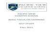 EJEMA WASC FOCUS ON LEARNING - Pacific View Charter Schools · WASC Self-Study Fall 2015 5 implementation and analysis of common core aligned assessments to drive curricular and instructional