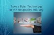 Take a Byte - Stephen F. Austin State University...• How Technology is Changing in the Hospitality Industry (Infographic). • Photos obtained through a license with Shutterstock.com