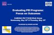Evaluating PEI Programs: Focus on Outcomes · 2014-06-05 · Evaluating PEI Programs: Focus on Outcomes . CalMHSA PEI TTACB Work Group . Wednesday, May 14th & Thursday, May 15th.