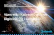Västtrafik - Kollektiva visioner Digitalisering i samverkancio.event.idg.se/wp-content/uploads/sites/13/2017/... · Vad är digital transformation… ”Digital transformation är