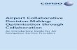 Airport Collaborative Decision-Making: Optimisation ... · Airport Collaborative Decision-Making: Optimisation through Collaboration An Introductory Guide for Air Navigation Service