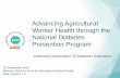 Advancing Agricultural Worker Health through the National Diabetes Prevention Program · 2018-10-17 · National Diabetes Prevention Program American Association of Diabetes Educators