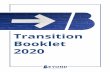 Transition Booklet 2020€¦ · Sometimes the change might feel too much, or you might feel like you don’t know what is happening or what you’re supposed to do. Talking to other