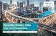 Technology Shaping Cities - CEDA · Germany - Digital Railway strategy • Entire 33,000km network to be equipped with ERTMS • Intelligent Infrastructure upgrades. UK - Digital