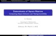 Determinants of Square Matrices · Introduction De ning Determinants for n n Matrices Computing Determinants Determinants for 2 2 Matrices and Areas The 2 2 Determinant as Area Geometrically