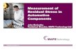 Measurement of Residual Stress in Automotive Components · Measurement of Residual Stress in Automotive Components John McCarthy Technical Director, MAPS Technology Ltd ... • Residual