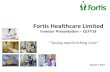 Investor Presentation Q1FY18 - Fortis Healthcarecdn.fortishealthcare.com/0.51818400_1501907610_Investor...Highlights –Q1FY18 Group Consolidated Business (Q1 FY18 vs Q1 FY17) Net
