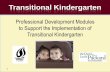 Transitional Kindergarten - Amazon S3 · 2013-11-01 · 2 TK Professional Development Modules ... Block Area Art and Sensory Area . 19 We Need to Teach! ... The TK Learning Environment: