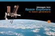 Messages from Space Explorers - UNOOSAPAtrick bAudry France, Discovery STS 51G “The important thing is not the Earth that we leave to our children but the children that we leave