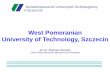 West Pomeranian University of Technology, Szczecin · Technische Universitaet Hamburg-Harburg, Germany, Technical University of Lisbon, Portugal, Chalmers University of Technology,