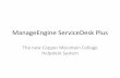 ManageEngine ServiceDesk Plus - Copper Mountain College€¦ · ManageEngine ServiceDesk Plus Author: Long, Brent Created Date: 3/24/2010 8:28:00 AM ...