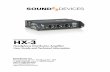 HX-3 - User Guide and Technical Information...• Stereo / Mono switch. Flexible Inputs / Outputs • Two balanced XLR line level inputs or unbalanced ¼-inch and 1/8-inch stereo inputs.